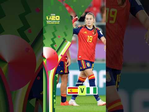 Highlights: Spain vs. Nigeria #U20WWC #FIFAWWC