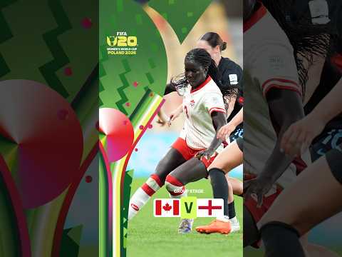 Highlights: Canada vs. England #U20WWC #FIFAWWC
